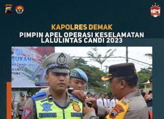 Kapolres Demak Pimpin Apel Operasi Keselamatan Lalulintas Candi 2023