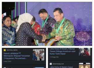 Lakakerja Banyak Terjadi Di Batam, Penganugerahan dan Penghargaan K3 2023 Kemenaker RI ke Gubernur Kepri Diduga “Pencitraan”