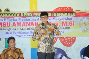 Samsu Amanah Serap Aspirasi Warga Bengkulu Selatan – Kaur Siap Lanjutkan Perjuangan