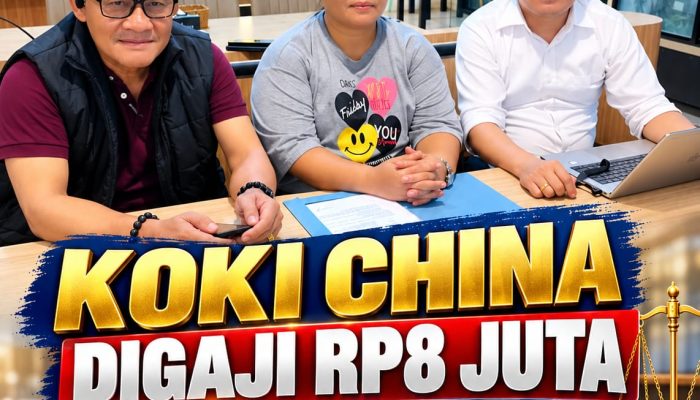 Koki China Digaji Rp8 Juta, Kerja 12 Jam Sehari Selama 2 Tahun Tanpa Lembur Kini Tuntut PT Big Time Energy!